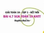 Bài 4.7 SGK Toán 10 tập 1 Kết nối tri thức